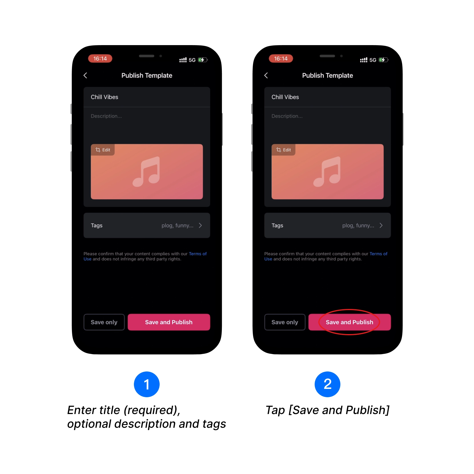 Enter the template title, description and tags, Tap [Save and Publish]