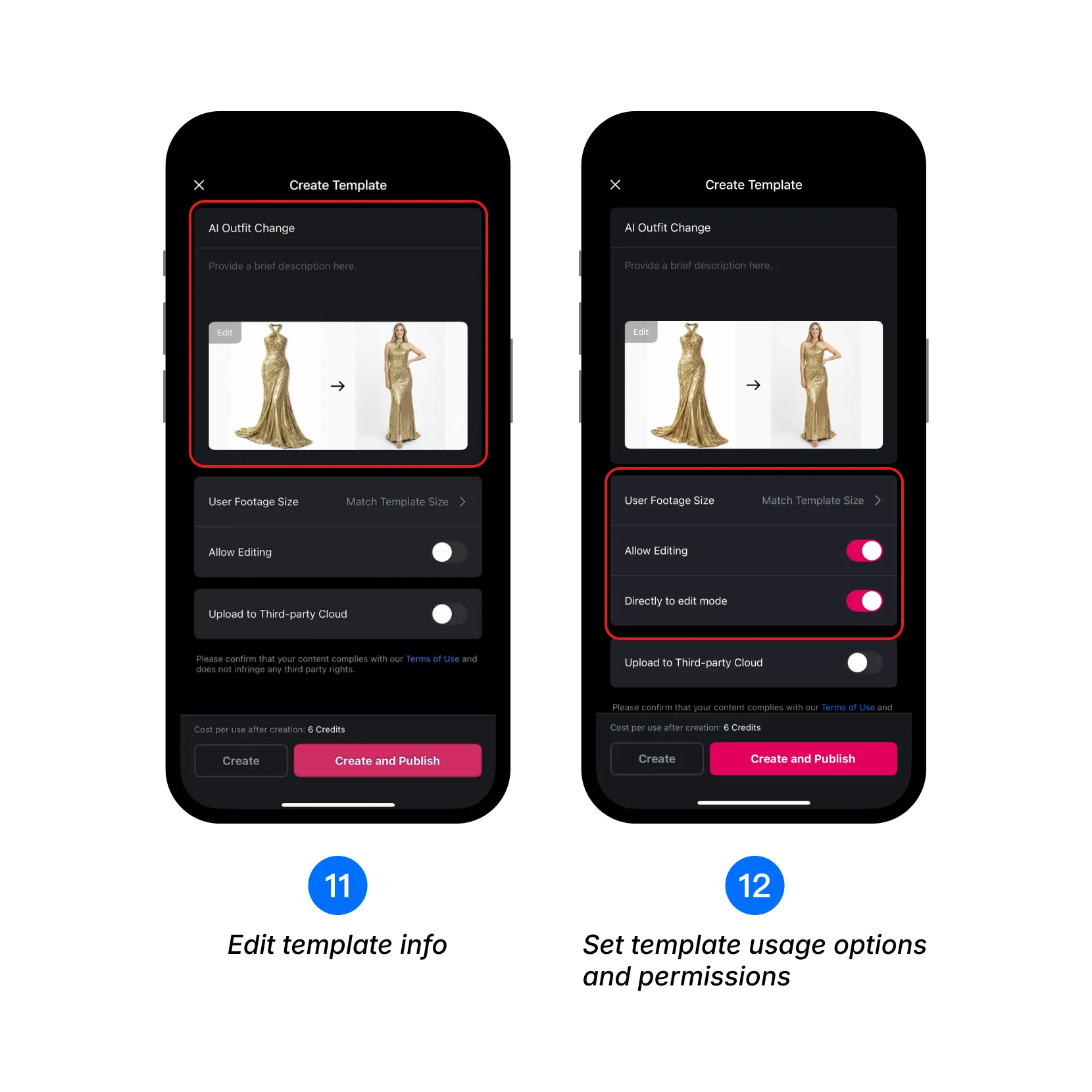 Configure how users can use your template